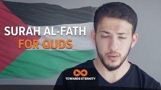 Surah Al-Fath for Quds | Abdullah Altun
