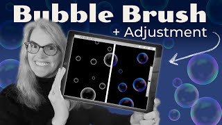 Make a Bubble Brush - Plus, Fast Color Adjustments