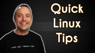 16 Linux Tips in 10 Minutes