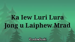 Ka Iew Luri Lura Jong U Laiphew Mrad (English story format is in decription)