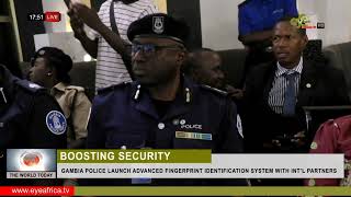 GAMBIA POLICE LAUNCH ADVANCED FINGERPRINT IDENTIFICATION SYSTEM WITH INT’L PARTNERS