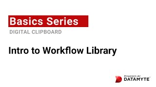 Digital Clipboard Basics | Intro to Workflow Library