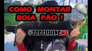 COMO MONTAR BOIA PÃO PARA GRANDES TAMBAS !!!!! #boiapão #JRpesca