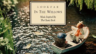 In The Willows - Lookfar