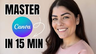 Master Canva in 15 minutes Canva Tutorial For Beginners!