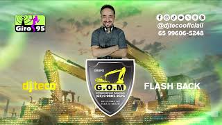 Dj Teco - Grupo G.O.M - Especial Flash Back Tribal