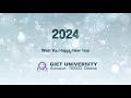 giet university welcomes 2024 a year of new beginnings and achievements