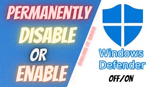 Permanently Turn Off/On Windows Defender in Windows 10 | How to Disable or Enable Windows Defender