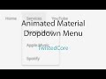 Animated Material Dropdown Menu - Free Download - Twisted Core Tutorial