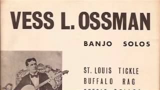 Vess L. Ossman - Banjo Solos (1900-1908)