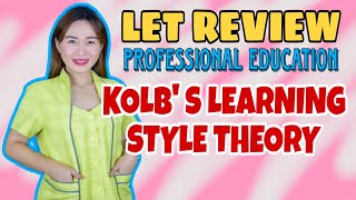 KOLB'S LEARNING STYLE THEORY | LET REVIEW | PROF.ED