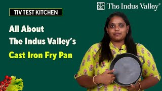 Unveiling the Secret of the Indus Valley's Cast Iron Fry Pan | Cast Iron Pan | TIV Test Kitchen