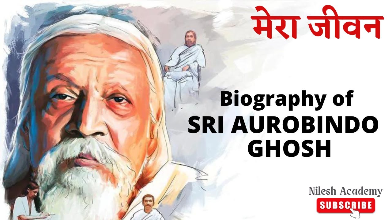 Biography Of Aurobindo Ghosh | Indian Nationalist, Philosopher ...