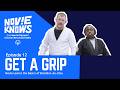 𝙉𝙤𝙫𝙞𝙚 𝙆𝙣𝙤𝙬𝙨 - Episode 12: Get a Grip