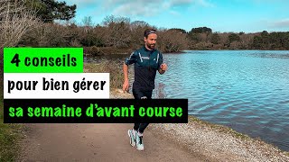 4 conseils pour bien gérer votre semaine d'avant course 😎