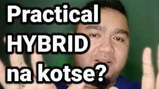 Practical nga bang Bumili ng Hybrid na Kotse?