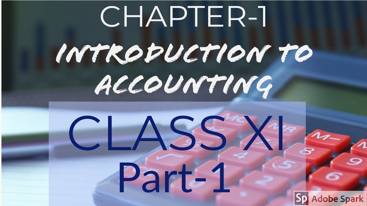 Chapter-1 Introduction To Accounting Class11 - YouTube