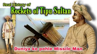 Real History of ROCKETS OF TIPU SULTAN