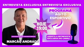 PROGRAMA AGITO ESPORTIVO / COM MARCÃO ANDRADE / futebol