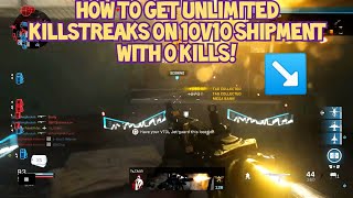 HOW TO GET UNLIMITED KILLSTREAKS with 0 kills in \