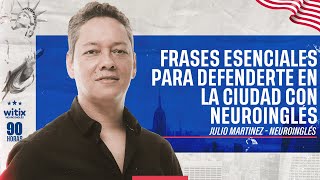 Frases esenciales para defenderte en la ciudad con Neuroinglés | Julio Martínez NeuroInglés