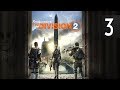 Tom Clancy's The Division 2 - Part 3 Walkthrough Gameplay No Commentary