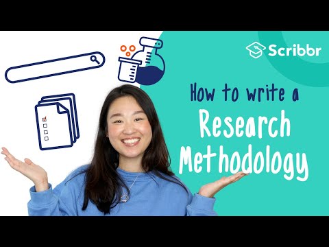 What should a methodology include?