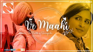 Ve Maahi | Kesari : Battle of Saragarhi | An Exclusive Remix | by Mickey