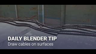 Daily Blender Secrets - Draw cables on surfaces