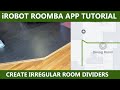 iRobot Roomba App - How to Create Irregular/Custom Room Divisions
