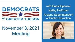 Kathy Hoffman | Arizona Superintendent of Public Instruction - DGT Meeting November 8, 2021