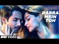 "Rabba Mein Toh" Mar Gaya Oye Mausam  Song | "Shahid kapoor","Sonam Kapoor"