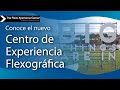 Conoce el nuevo centro de experiencia flexográfica.