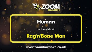 Rag'n'Bone Man - Human - Karaoke Version from Zoom Karaoke