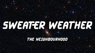 The Neighbourhood - Sweater Weather (Lyric Video)