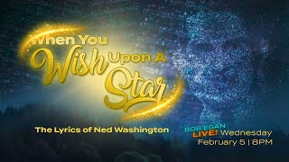 When You Wish Upon A Star: The Lyrics of Ned Washington