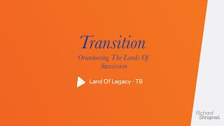 Transition - Chapter 8 - The Land Of Legacy - Orienteering The Lands Of Family Business Succession