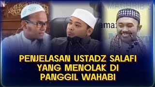 Penjelasan Ustadz Salafi yang menolak di panggil Wahabi #salafi #wahabi #khidrusramli