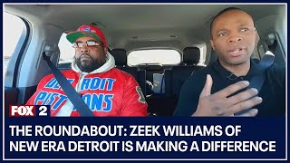 The Roundabout: Zeek Williams of New Era Detroit is making a difference