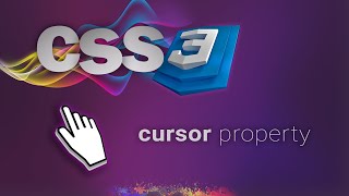 CSS for beginners 67: cursor property | CHANGE CURSOR WITH CSS