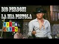 Dio Perdoni la Mia Pistola  | ItaloWestern | Film Completo in Italiano