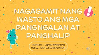 Nagagamit nang Wasto ang mga Pangngalan at Panghalip MELC 2 Filipino 5 IDEA Lesson Exemplar