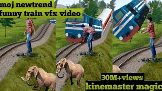 6 November 2020 moj newtrend! funny train vfx video! viral magic video! kinemaster editing video