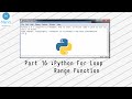 Python Training Part 16: Python for loop with range function