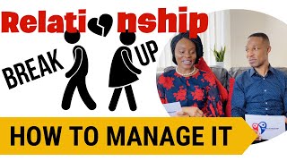 RELATIONSHIP BREAKUP // HOW TO MANAGE IT