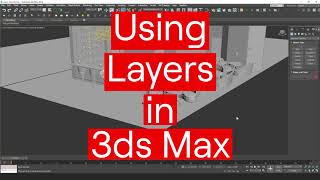 Using Layers in 3ds Max