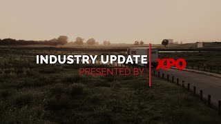 Industry Update Presented By XPO