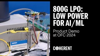 Coherent | 800G OSFP DR4 LPO Demonstration at OFC 2024