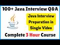 Top 100+ Java Interview Questions and Answers | Complete 3 Hour Course on Java Interview Preparation