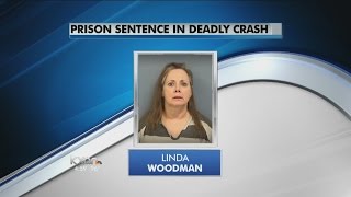 Linda Woodman sentenced to 20 years in deadly crash